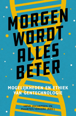 Het boek morgen wordt alles beter van Henk Jochemsen en Maarten Verkerk