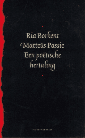 Mattëus Pasie, een boek met poëzie van Ria Borkent