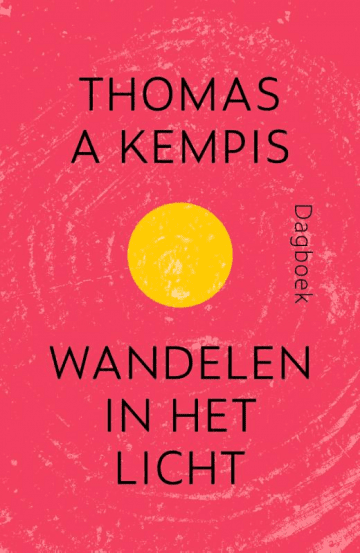 het boek wandelen in het licht van Thomas Á Kempis